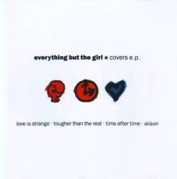 Everything But The Girl : Covers E.P.